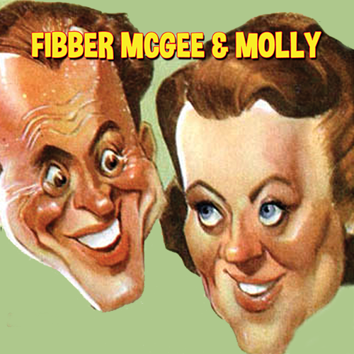 FIBBER McGEE AND MOLLY **UPDATE**