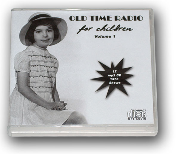(image for) OLD TIME RADIO FOR CHILDREN Volume 1
