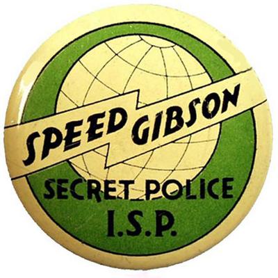 (image for) SPEED GIBSON OF THE INTERNATIONAL SECRET POLICE